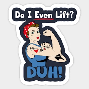 Even Moms Need Muscles Sticker